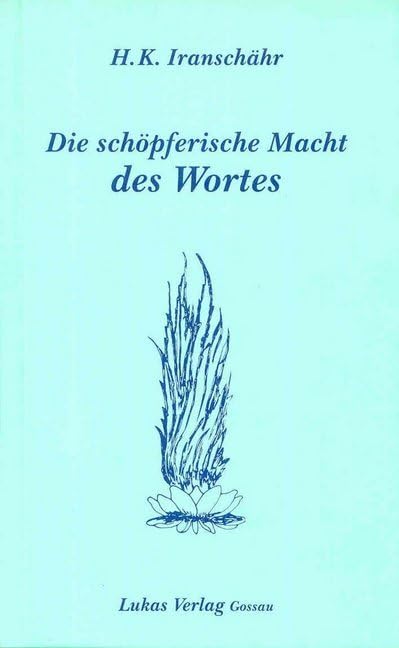 Die schöpferische Macht des Wortes Natural Sciences