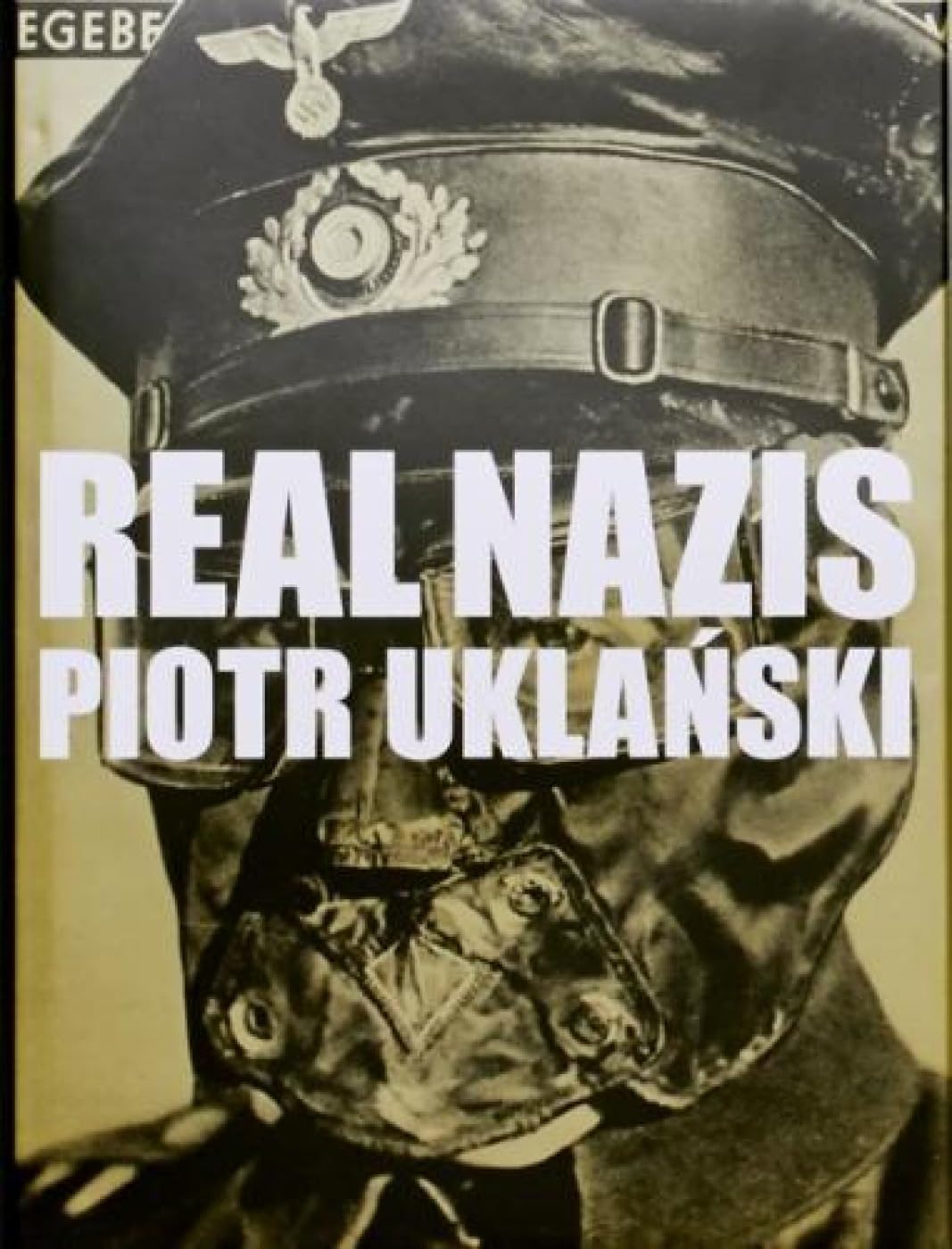 Real Nazis: édition bilingue (français / anglais) Photography
