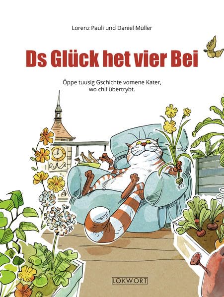 Ds Glück het vier Bei: Öppe tuusig Gschichte vomene Kater, wo chli übertrybt Novels & Short Stories