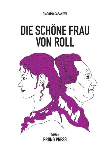 Die schöne Frau von Roll: Erotischer Roman (PRONG PRESS EROTIKA: Erotische Romane) Classics