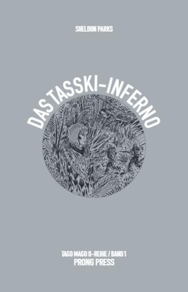 Das Tasski-Inferno: Roman (Tago Mago-Stories) Contemporary literature Books