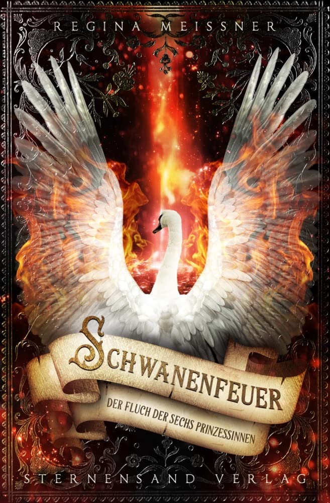 Der Fluch der sechs Prinzessinnen. Band 01: Schwanenfeuer Fairy Tales & Legends