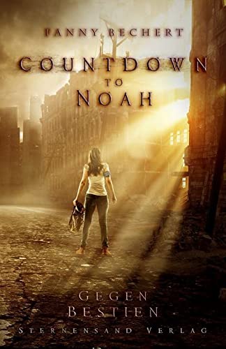 Countdown to Noah (Band 1): Gegen Bestien Contemporary literature