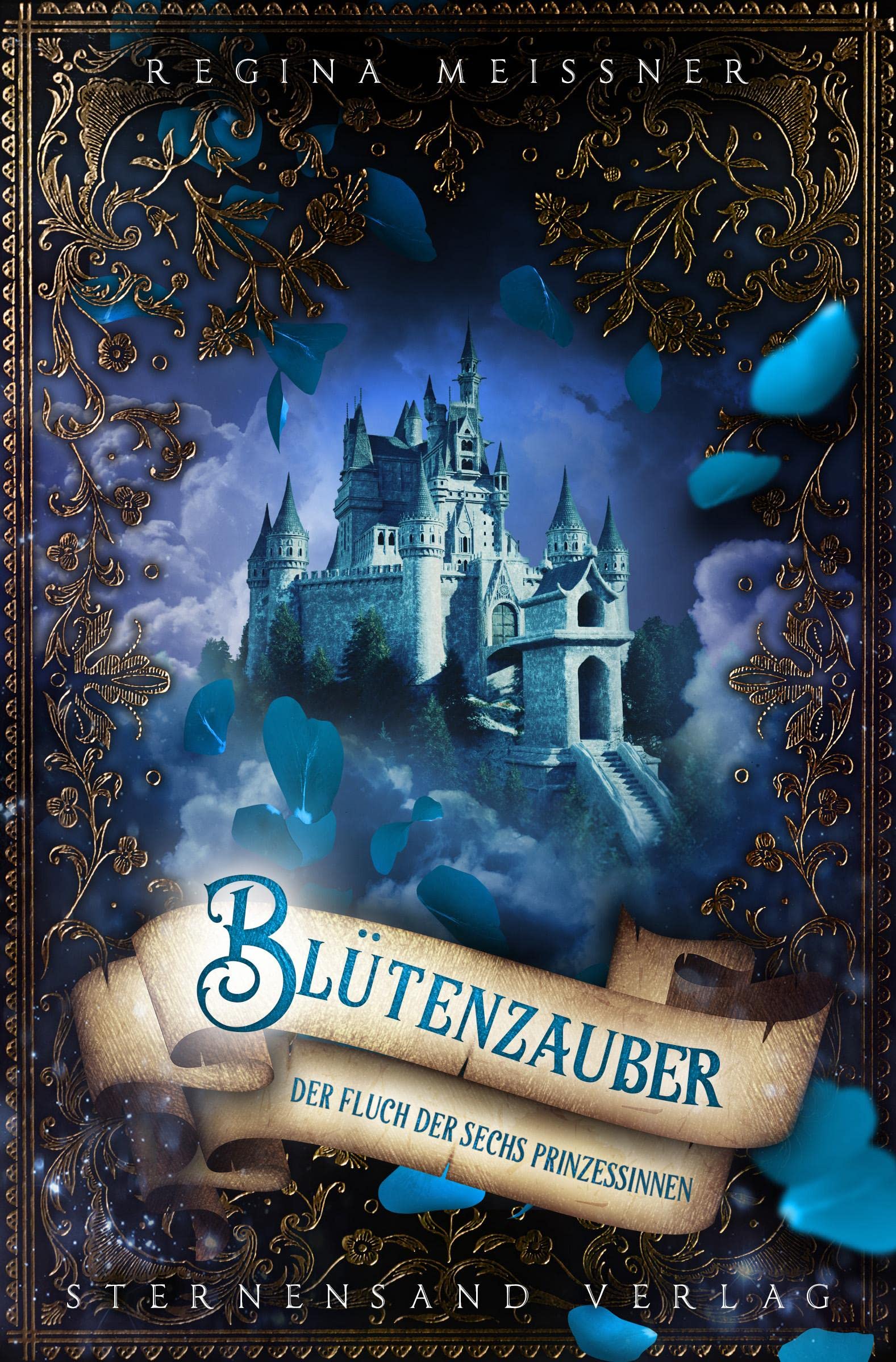 Der Fluch der sechs Prinzessinnen (Band 2): Blütenzauber Fairy Tales & Legends