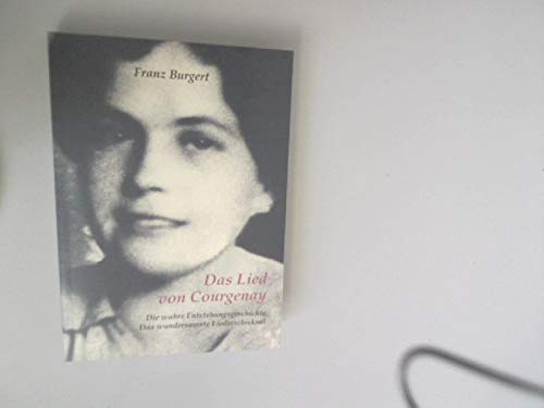 Das Lied von Courgenay. Die wahre Entstehungsgeschichte. Das wundersamste Liederschicksal. book