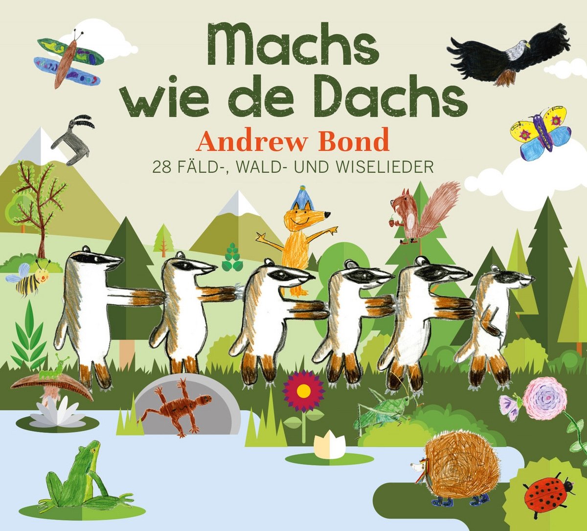 Machs wie de Dachs, CD: 28 Fäld-, Wald-, Wiselieder: eine musikalische Liebeserklärung an das Draussen-Sein Non-fiction