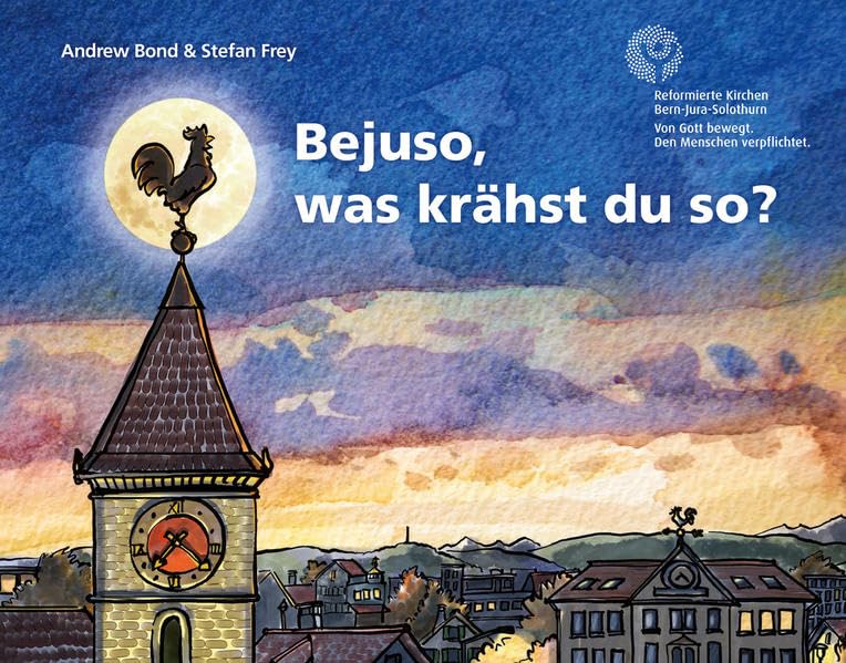 Bejuso, was krähst du so?: Endlich lernt der Kirchturm-Güggel seine Kirche kennen book