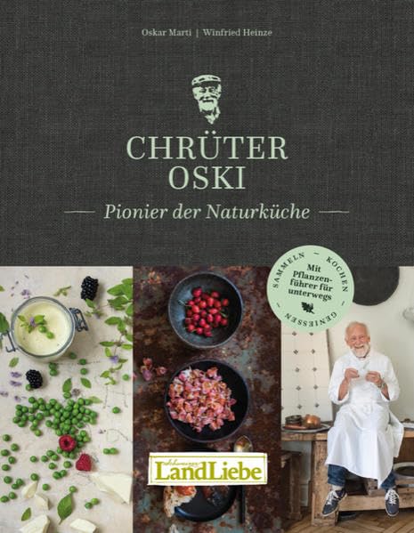 Chrüter Oski: Pionier der Naturküche Leisure, Home & Garden