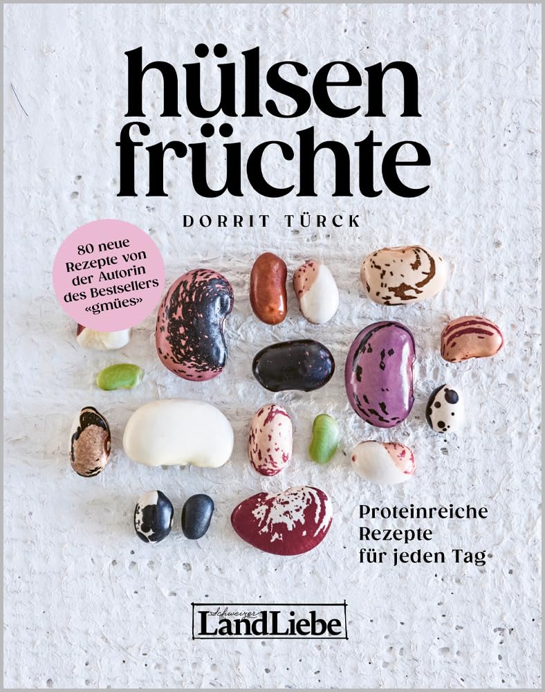 Hülsenfrüchte: Proteinreiche Rezepte für jeden Tag Leisure, Home & Garden