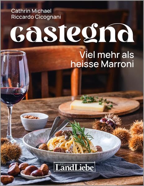 Castegna - Viel mehr als heisse Marroni Leisure, Home & Garden