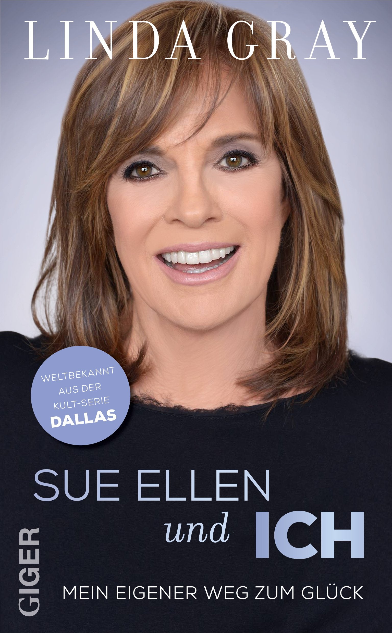 Sue Ellen und ICH: Mein eigener Weg zum Glück Art & Literature