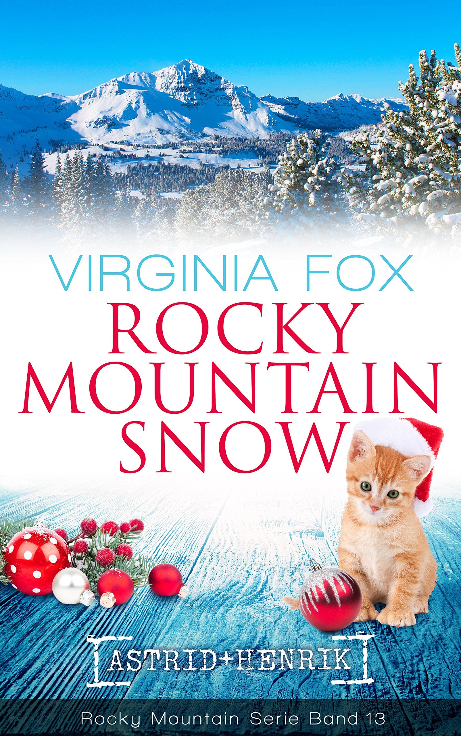 Rocky Mountain Snow (Rocky Mountain Serie - Band 13) Contemporary literature