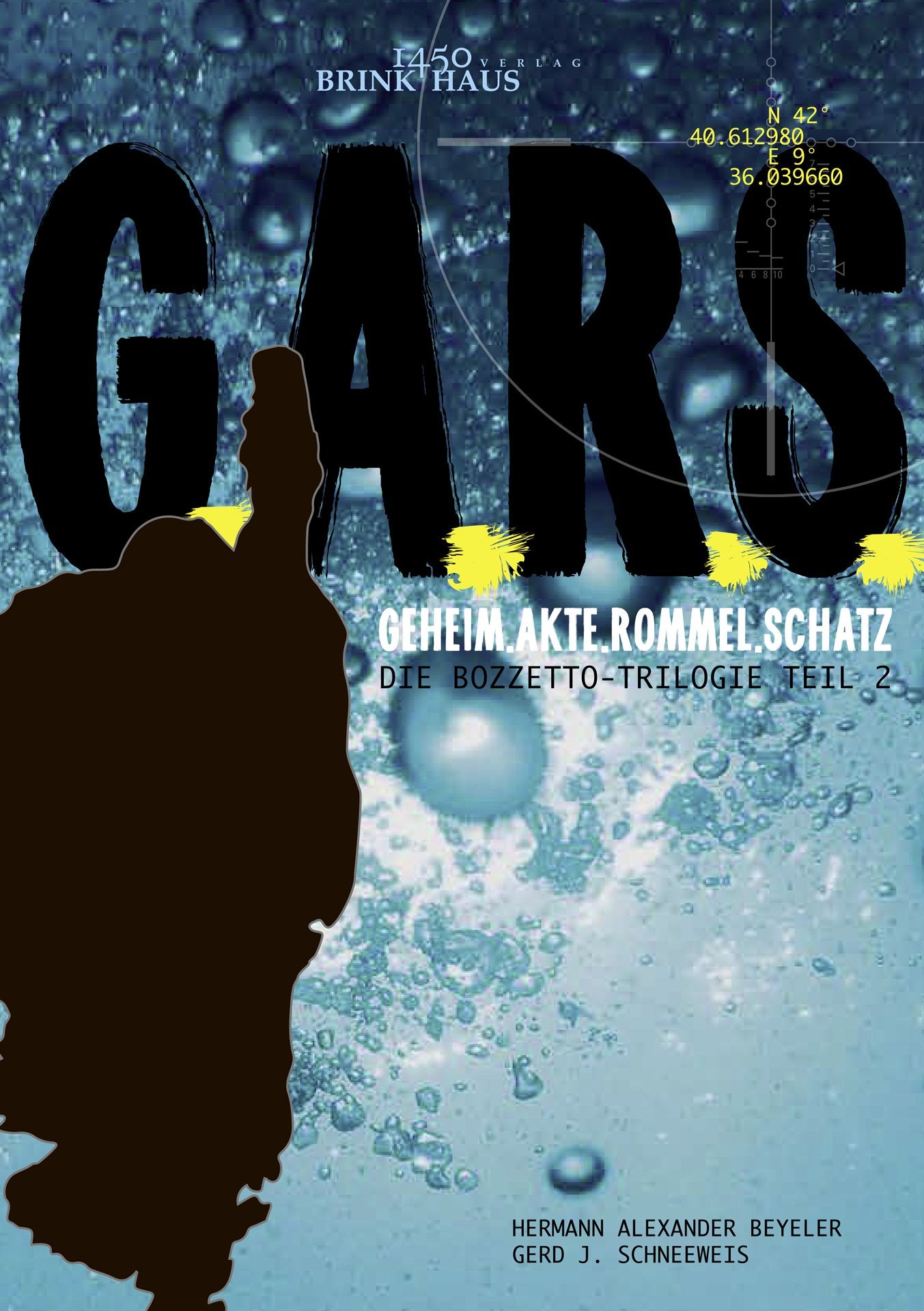 G.A.R.S Geheimakte Rommel-Schatz: Die Bozzetto Trilogie Teil 2 (Bozzetto - Der Fluch) Contemporary literature