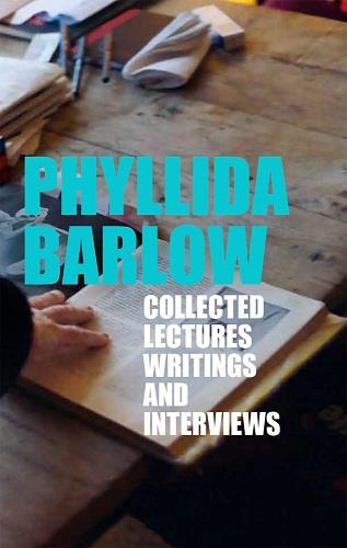 Phyllida Barlow Collected Lectures Writings and Interviews Essays & Short Stories