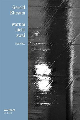 Warum nicht zwai: Gedichte (Die Reihe) Poetry