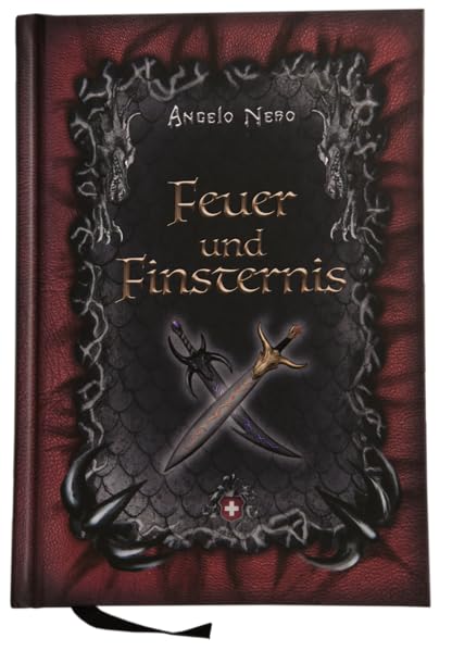 Feuer und Finsternis: Illustrierte Gesamtausgabe (Legatum Angelus Excubitor) Dark Fantasy