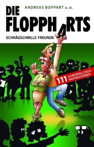 Die Floppharts: Schrägschrille Freunde Fiction