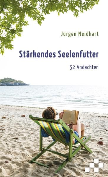Stärkendes Seelenfutter: 52 Andachten Religion & Esotericism