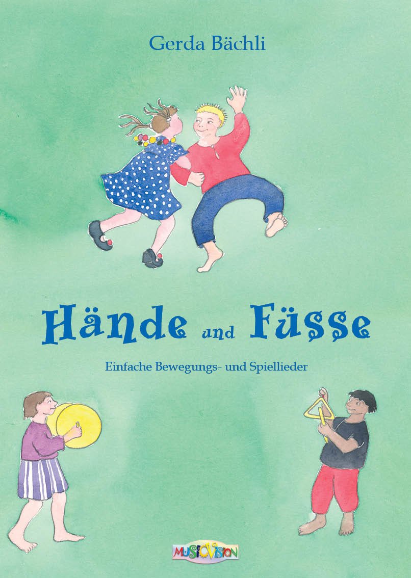 Hände und Füsse: 27 neue einfache Bewegungs- und Spiellieder von Gerda Bächli in Hochdeutsch und Schweizerdeutsch. Notenheft mit Anregungen: 27 neue ... Audio CD nur in Schweizerdeutsch. Non-fiction