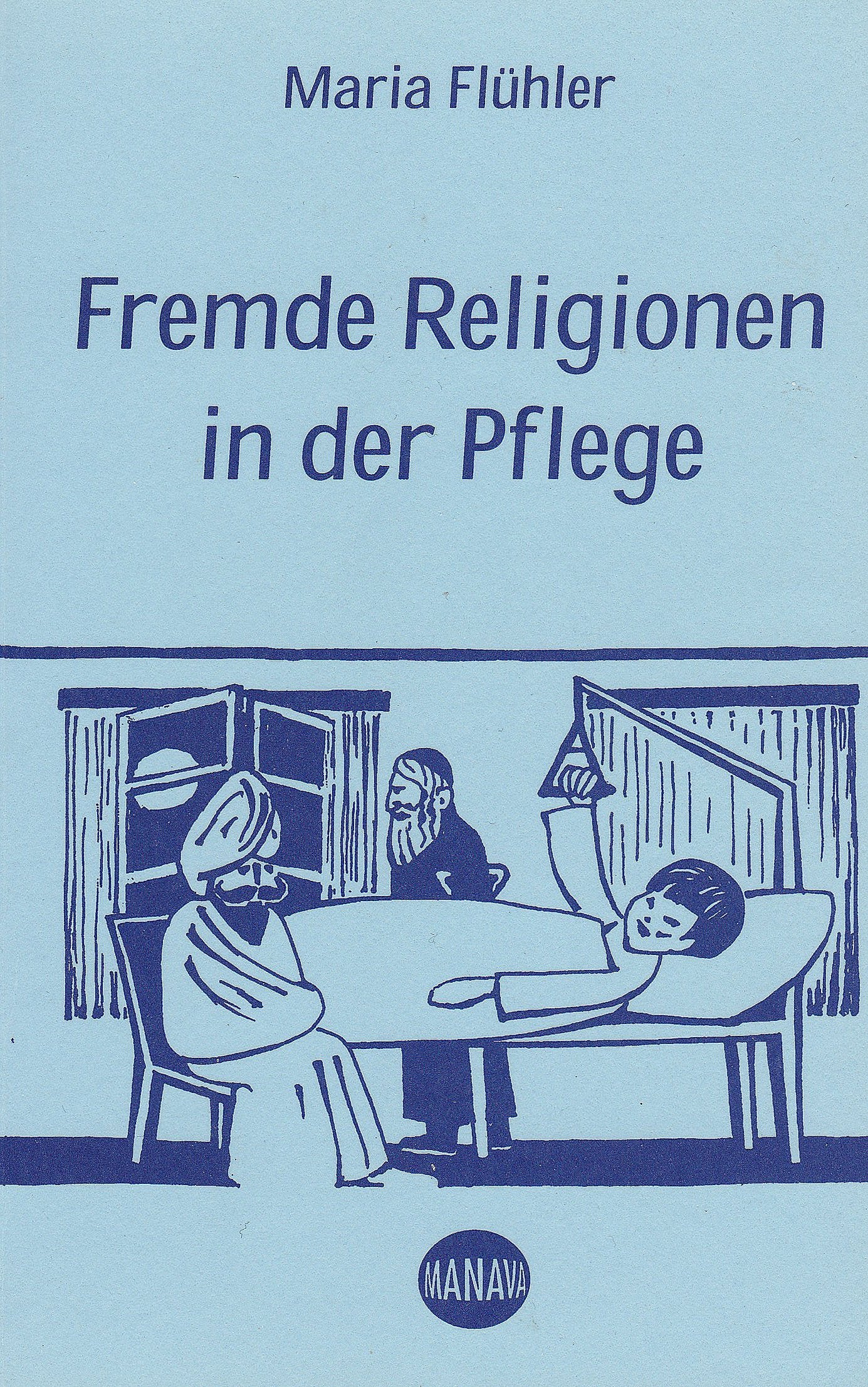 Fremde Religionen in der Pflege Books