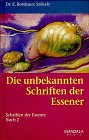 Die unbekannten Schriften der Essener. Die Schriften der Essener. Band 2. Religion & Esotericism