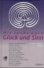 Die Suche nach Glück und Sinn: Beiträge zu den Basler Psychotherapietagen 1997 University books
