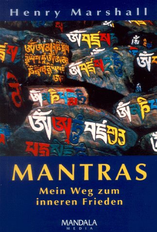 Mantras. Mein Weg zum inneren Frieden Books