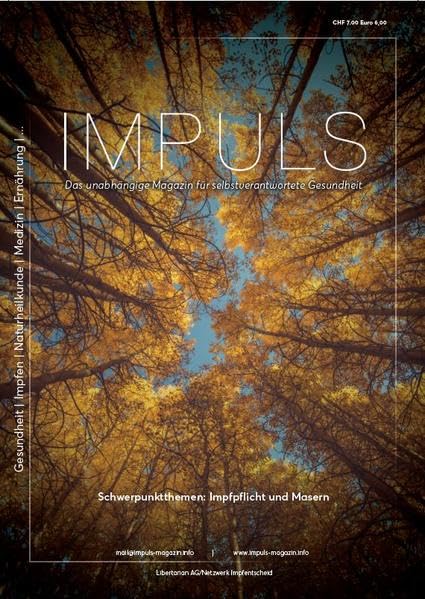 IMPULS Nr. 16 Q4/19: Das unabhängige Magazin für selbstverantwortete Gesundheit (IMPULS / Das unabhängige Magazin für selbstverantwortete Gesundheit) Medicine