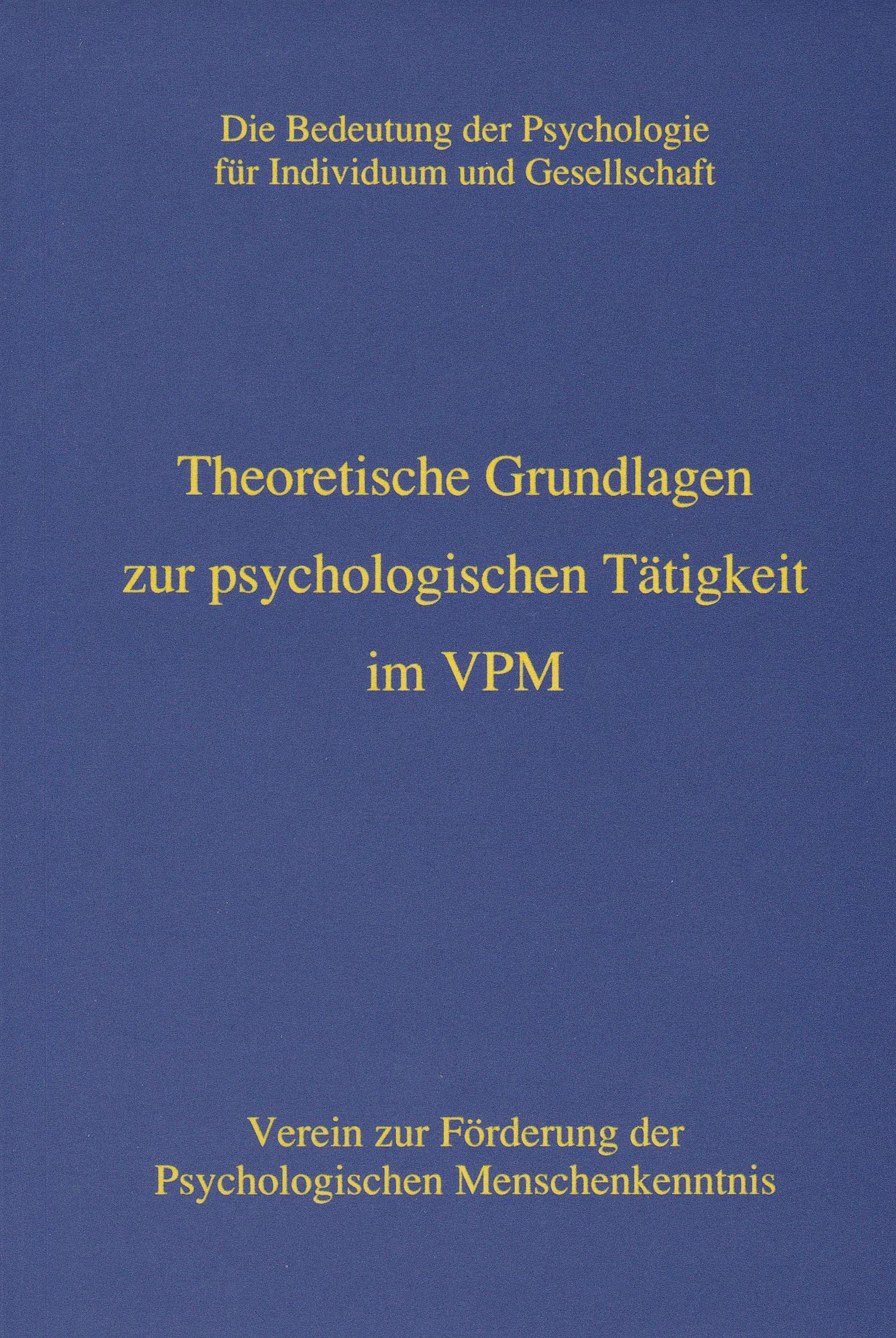 Theoretische Grundlagen zur psychologischen Tätigkeit im VPM. Books