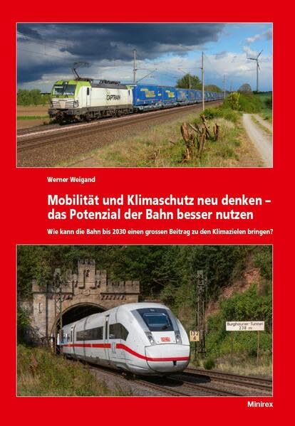 Mobilität und Klimaschutz neu denken – das Potenzial der Bahn besser nutzen: Wie kann die Bahn bis 2030 einen großen Beitrag zu den Klimazielen beisteuern? book
