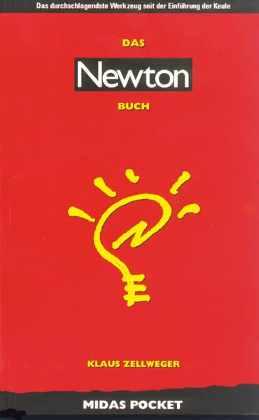 DAS NEWTON BUCH. Das durchschlagendste Werkzeug seit der Erfindung der Keule Computer Science