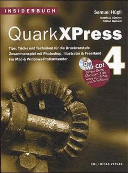 Insiderbuch QuarkxPress 4: Tips, Tricks und Techniken für die Arbeit mit QuarkxPress 4 Computer Science