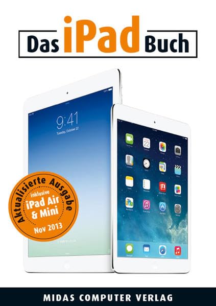 Das Midas iPad Buch zu iPad Air und iPad mini: Einsatz von iOS 7 für alle Geräte ab iPad 2 Computer Science