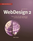 Insiderbuch WebDesign 2: Tips und Tricks für die professionelle Gestaltung von Web-Pages Computer Science