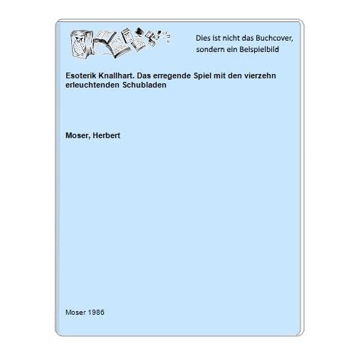 Esoterik Knallhart. Das erregende Spiel mit den vierzehn erleuchtenden Schubladen Religion & Esotericism