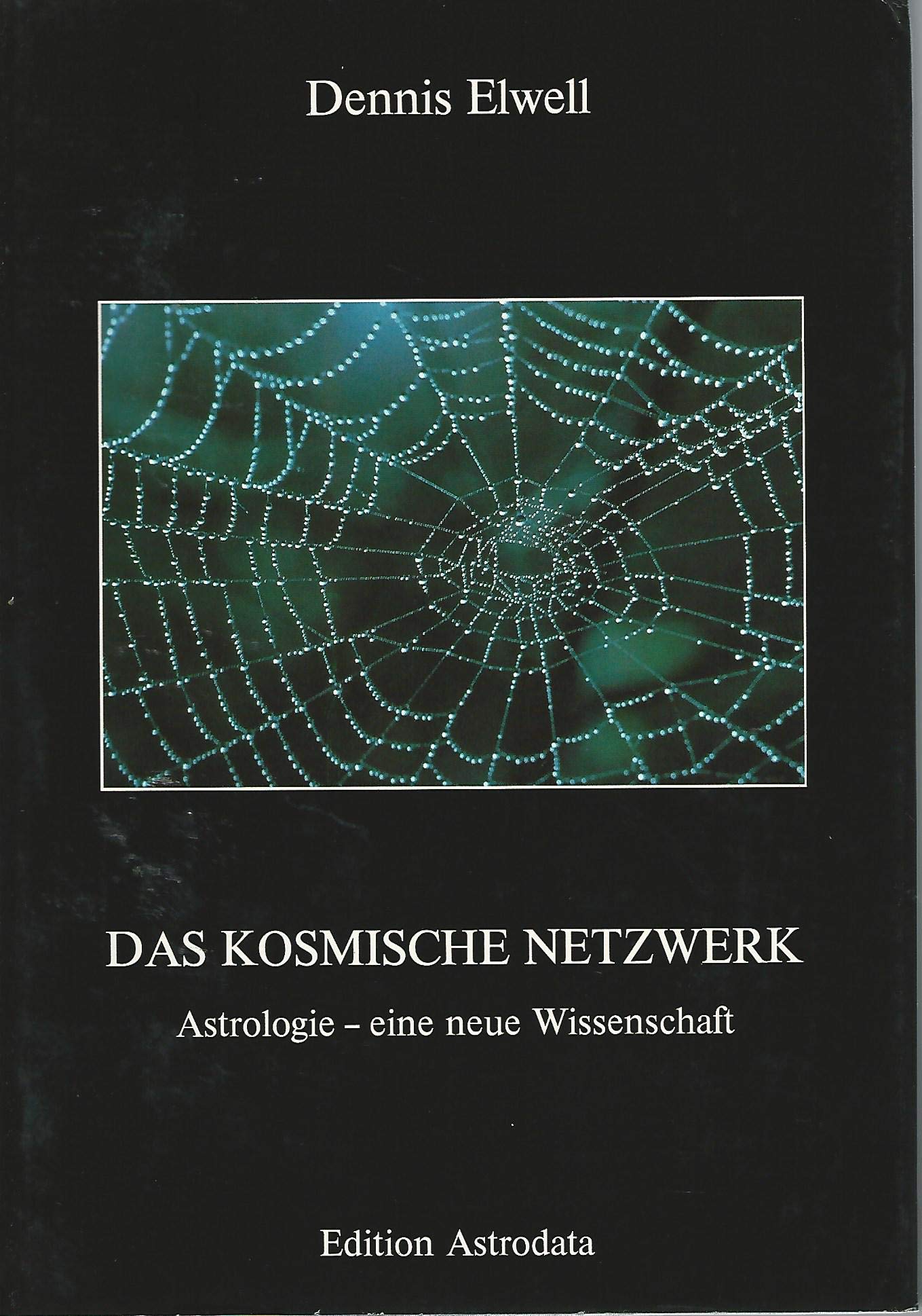 Das kosmische Netzwerk. Astrologie - eine neue Wissenschaft Books
