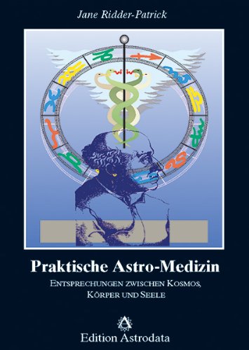 Praktische Astro - Medizin Medicine
