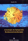 Astrologie im Spiegel der Reinkarnationstherapie Religion & Esotericism