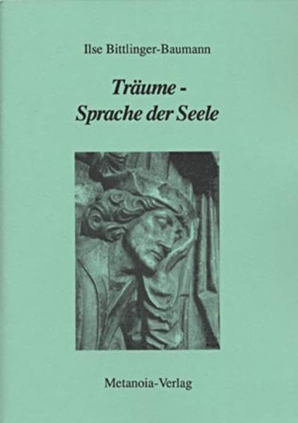 Träume - Sprache der Seele: Eine Anleitung zum Umgang mit Träumen Psychology