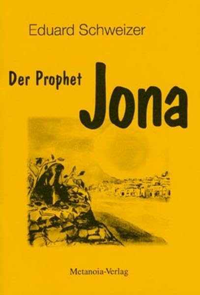 Der Prophet Jona: Ausgelegt in Predigten Religion & Esotericism