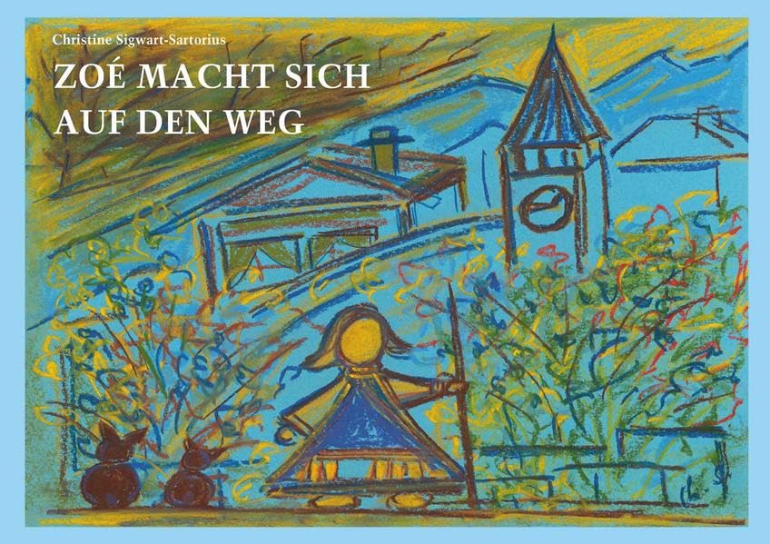 Zoé macht sich auf den Weg Children's books