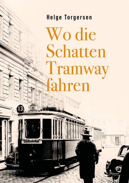 Wo die Schatten Tramway fahren: Ein Wienkrimi mit Traction Contemporary literature