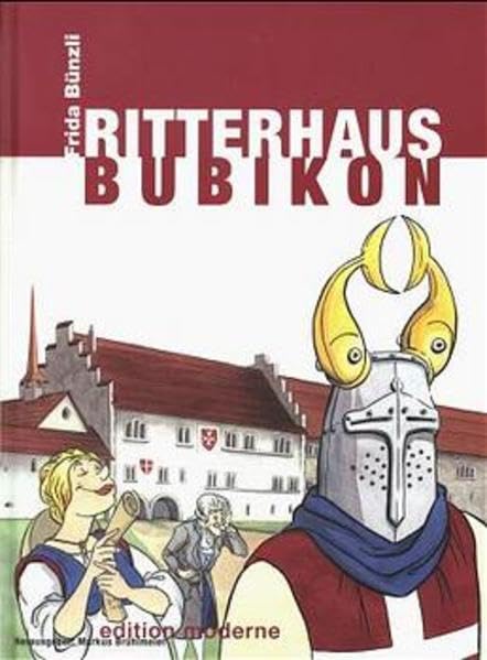Ritterhaus Bubikon: Hrsg. v. Markus Brühlmeier Manga