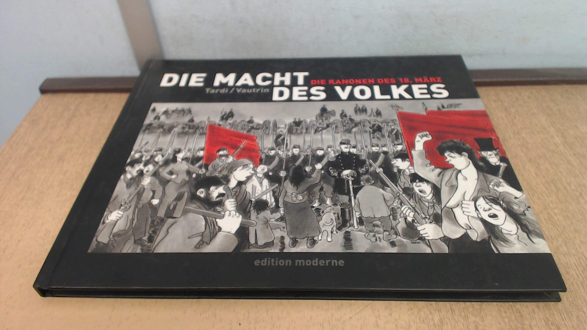 Die Macht des Volkes Bd.1. Die Kanonen des 18. März. Manga