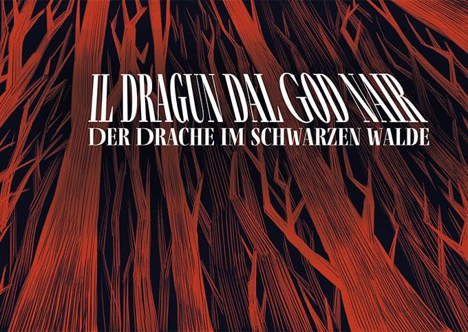 Il dragun dal God nair – Der Drache im Schwarzen Walde Fairy Tales & Legends