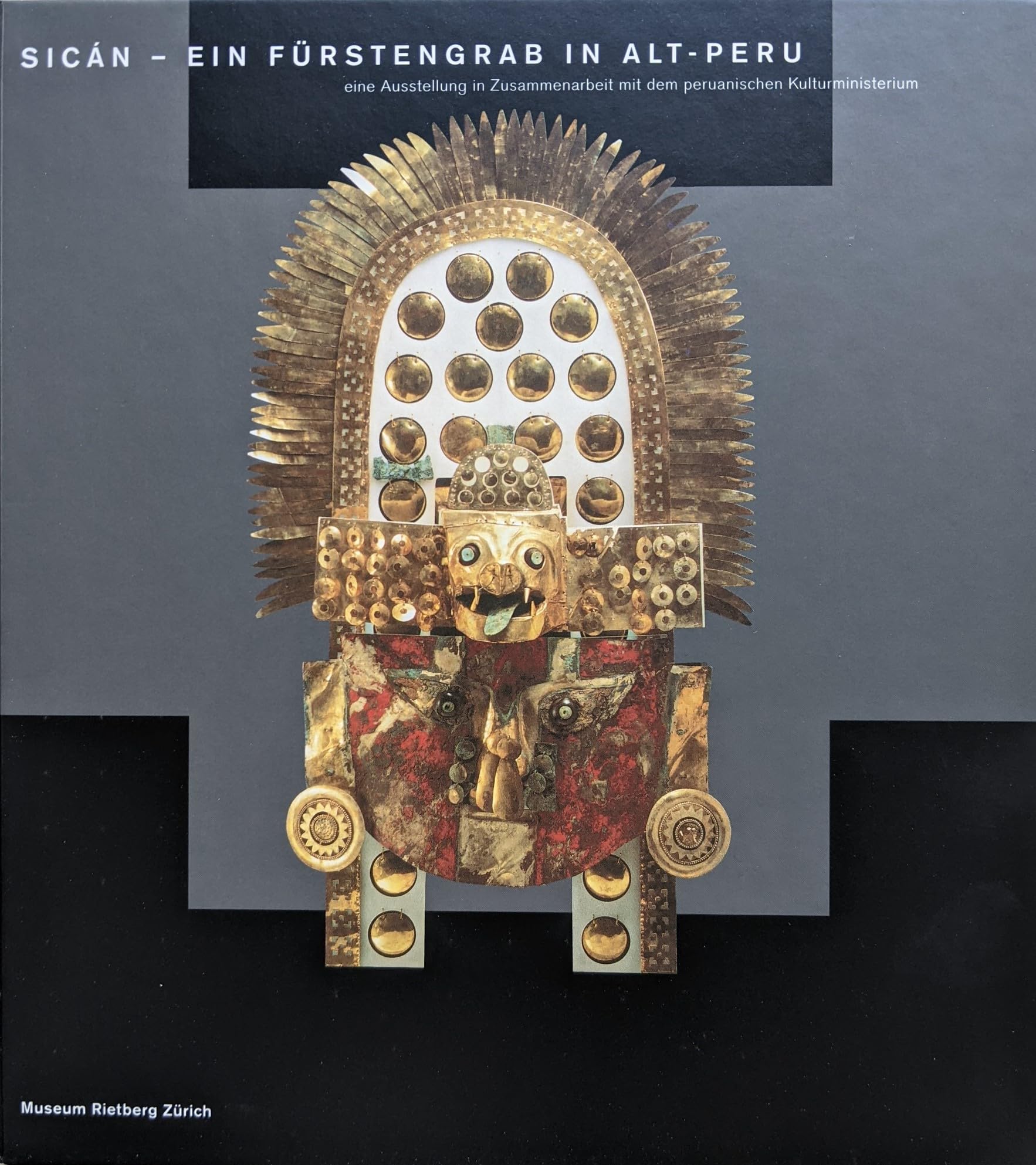 Sican - Ein Furstengrab in Alt-Peru. Eine Ausstellung in Zusammenarbeit mit dem peruanischen Kulturministerium (German Edition) book