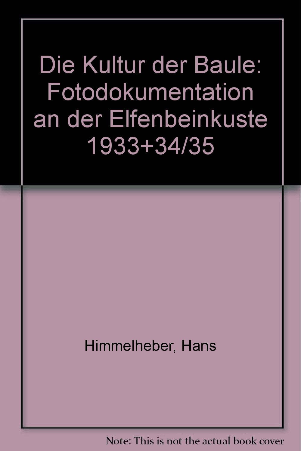 Die Kultur der Baule: Fotodokumentation an der Elfenbeinküste 1933 und 1934/35 Film, Art & Culture