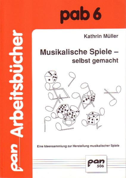 Musikalische Spiele - selbst gemacht: Eine Ideensammlung zur Herstellung musikalischer Spiele. Arbeitsbuch (Pan) Sheet Music