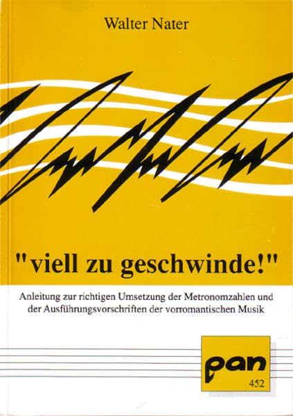 Viell zu geschwinde!: Anleitung zur richtigen Umsetzung der Metronomzahlen (Pan) Sheet Music