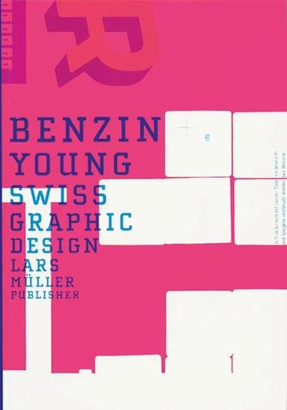 BENZIN: Junge Schweizer Grafik Architecture Books